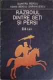 RAZBOIUL DINTRE GETI SI PERSI 514 I.E.N.-DUMITRU BERCIU, ADINA BERCIU-DRAGHICESCU-255697