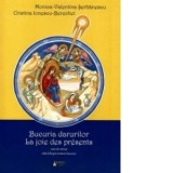 Bucuria darurilor/La joie des presents - carte de colorat, editie bilingva romano-franceza - Cristina Ionescu-Berechet, Monica-Valentina Serbanescu