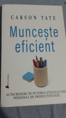 Carson Tate - Muncește eficient foto