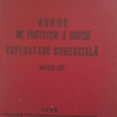 Norme de protecție a muncii. Exploatare comercială