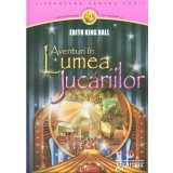 Aventuri in Lumea Jucariilor | Edith King Hall