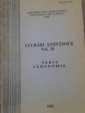 LUCRARI STIINTIFICE VOL.35 SERIA AGRONOMIE-COLECTIV