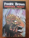 PARADOXUL PIERDUT - Frederic Brown -S. F.