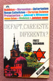 De fapt, care este diferenta? Aparut: 1991 - Fritz Ridenour, Alta editura