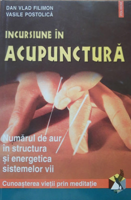 Dan Vlad Filimon, Vasile Postolica - Incursiune in ACUPUNCTURĂ foto