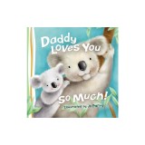 Daddy Loves You So Much