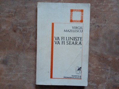 VIRGIL MAZILESCU - VA FI LINISTE VA FI SEARA, 1979 foto