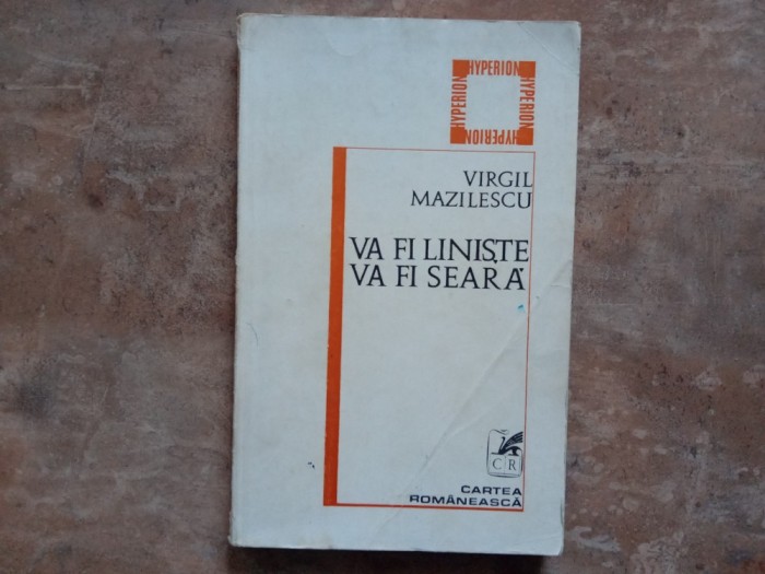 VIRGIL MAZILESCU - VA FI LINISTE VA FI SEARA, 1979