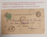Romania 1887 - Carte postala circulata PLOIESTI-ANVERS