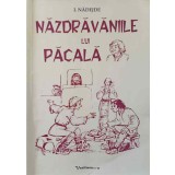 NAZDRAVANIILE LUI PACALA-I. NADEJDE-244795