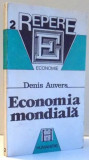 ECONOMIA MONDIALA de DENIS AUVERS , 1991