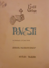 Fratii Grimm, Povesti, ilustratii Angi Petrescu Tiparescu, Tineretului 1965 foto