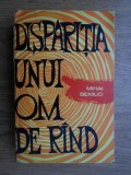 Mihai Beniuc - Dispariţia unui om de r&icirc;nd