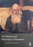 The History and Philosophy of Boredom. Edited by Andreas Elpidorou and Josefa Ros Velasco