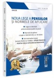 Noua Lege a pensiilor și Normele de aplicare: 2025 - Paperback brosat - Universul Juridic