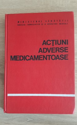 Activități adverse medicamentoase - Gh. Panaitescu, Emil A. Popescu foto