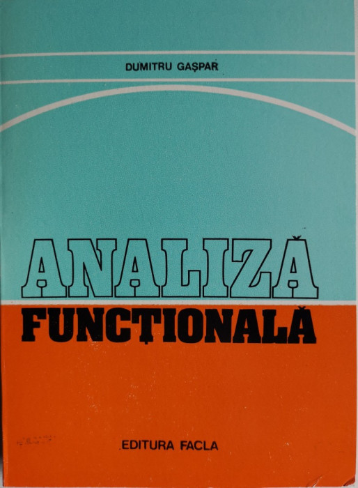 Analiza functionala, Dumitru Gaspar, 1981