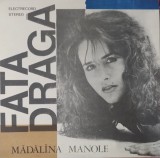 Mădălina Manole &ndash; Fată Dragă LP, Romania, 1991, stare excelenta (VG+), Pop, Electrecord