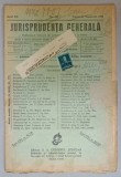 JURISPRUDENTA GENERALA , PUBLICATIUNE TRILUNARA DE JURISPRUDENTA ROMANA SI STRAINA , NR. 36, 1942