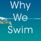 Why We Swim