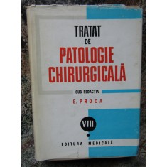 Tratat de patologie chirurgicala vol. 8 - Urologie - E. Proca