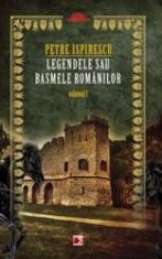 Legendele sau basmele romanilor vol.I (ed.2) | Petre Ispirescu foto