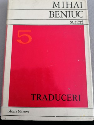 Mihai Beniuc -Scrieri. Traduceri (Poe, Baudelaire, Apollinaire, Oastea lui Igor) foto