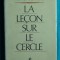 Nichita Stanescu &ndash; La lecon sur le cercle