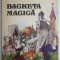 Bagheta magica &ndash; Eugenia Zaimu