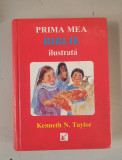 PRIMA MEA BIBLIE ILUSTRATA - KENNETH N. TAYLOR