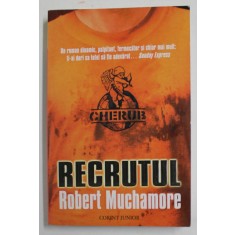 RECRUTUL de ROBERT MUCHAMORE , 2009