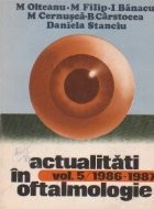 Actualitati in oftalmologie, Volumul 5/1986-1987 foto