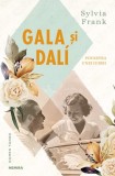 Cumpara ieftin Gala si Dal&iacute; povestea unei iubiri