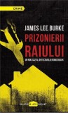 Prizonierii raiului | James Lee Burke, 2019, Paladin