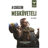 A cs&aacute;sz&aacute;r megk&ouml;veteli - A Bestia felemelked&eacute;se 3. - Gav Thorpe
