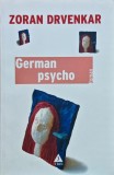 Roman German psycho - Zoran Drvenkar, 2003, Editura Trei, Brosat, Limba Romana, 310 Pagini