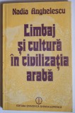 Nadia Anghelescu - Limbaj și cultură &icirc;n civilizația arabă
