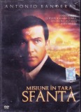 DVD Film: Misiune in Tara Sfanta ( Antonio Banderas - vezi descriere )