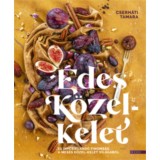 &Eacute;des K&ouml;zel-Kelet - 53 &iacute;nycsikland&oacute; finoms&aacute;g a mes&eacute;s K&ouml;zel-Kelet vil&aacute;g&aacute;b&oacute;l - Cserh&aacute;ti Tamara