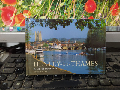 C. Andrews, Henley on Thames, A little souvenir, Oxford 2011, 124 foto