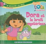 Dora et le bruit mysterieux - Dora exploratrice, 2007