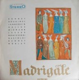 Disc vinil, LP. RECITAL DE MADRIGALE-Corul Madrigal al Conservatorului Ciprian Porumbescu, Dirijor: Marin C-255960, Electrecord
