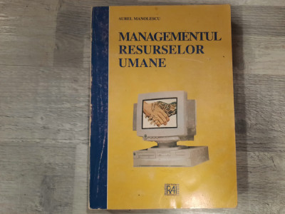 Managementul resurselor umane de Aurel Manolescu foto