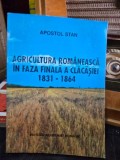 Agricultura romaneasca in faza finala a clacasiei 1831-1864 - Apostol Stan