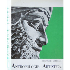 ANTROPOLOGIE ARTISTICA,VOL.1 - GHEORGHE GHITESCU ( Antichitatea . Evul mediu. Renasterea. Barocul.)