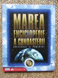 Marea Enciclopedie A Cunoasterii - Universul Si Pamantul VOL 1