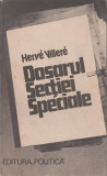 Herve Villere - Dosarul Sectiei Speciale - servicii secrete - spionaj, 1983, Alta editura
