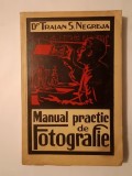 Dr. Traian S. Negreja - Manual practic de fotografie (1937)
