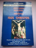 Arestarea, procesul si moartea lui Isus Christos - Haim Cohn, judecator