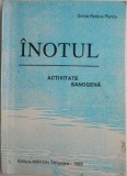 Inotul. Activitate sanogena &ndash; Doina Rodica Pentia - Carte Sport, Hobby